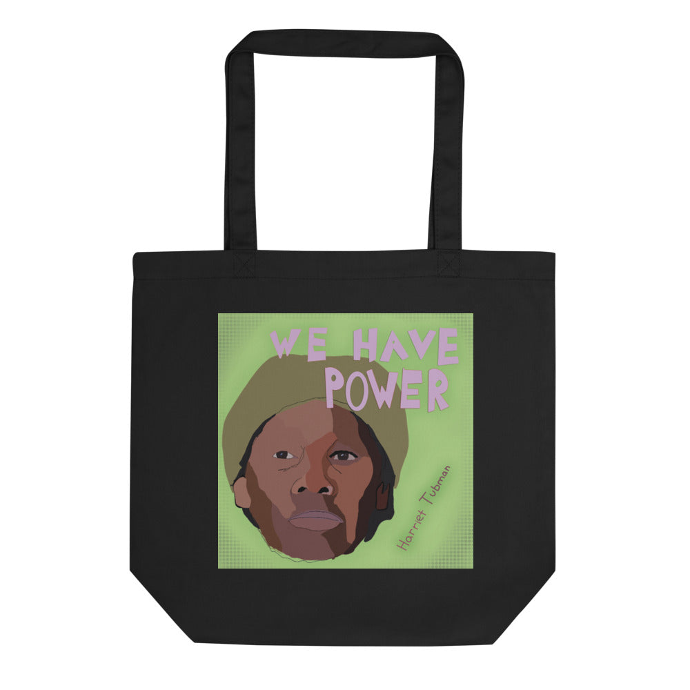 Harriet - "We Have Power" Eco Tote Bag