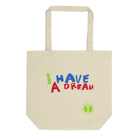 "I Have a Dream Too" Eco Tote Bag