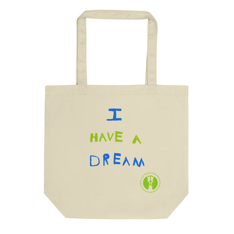 "I Have a Dream" Eco Tote Bag