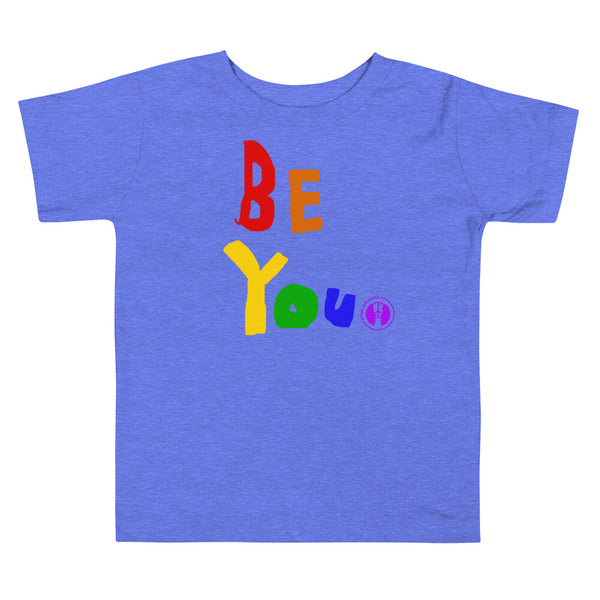 Toddler "Be You Pride" T Shirt
