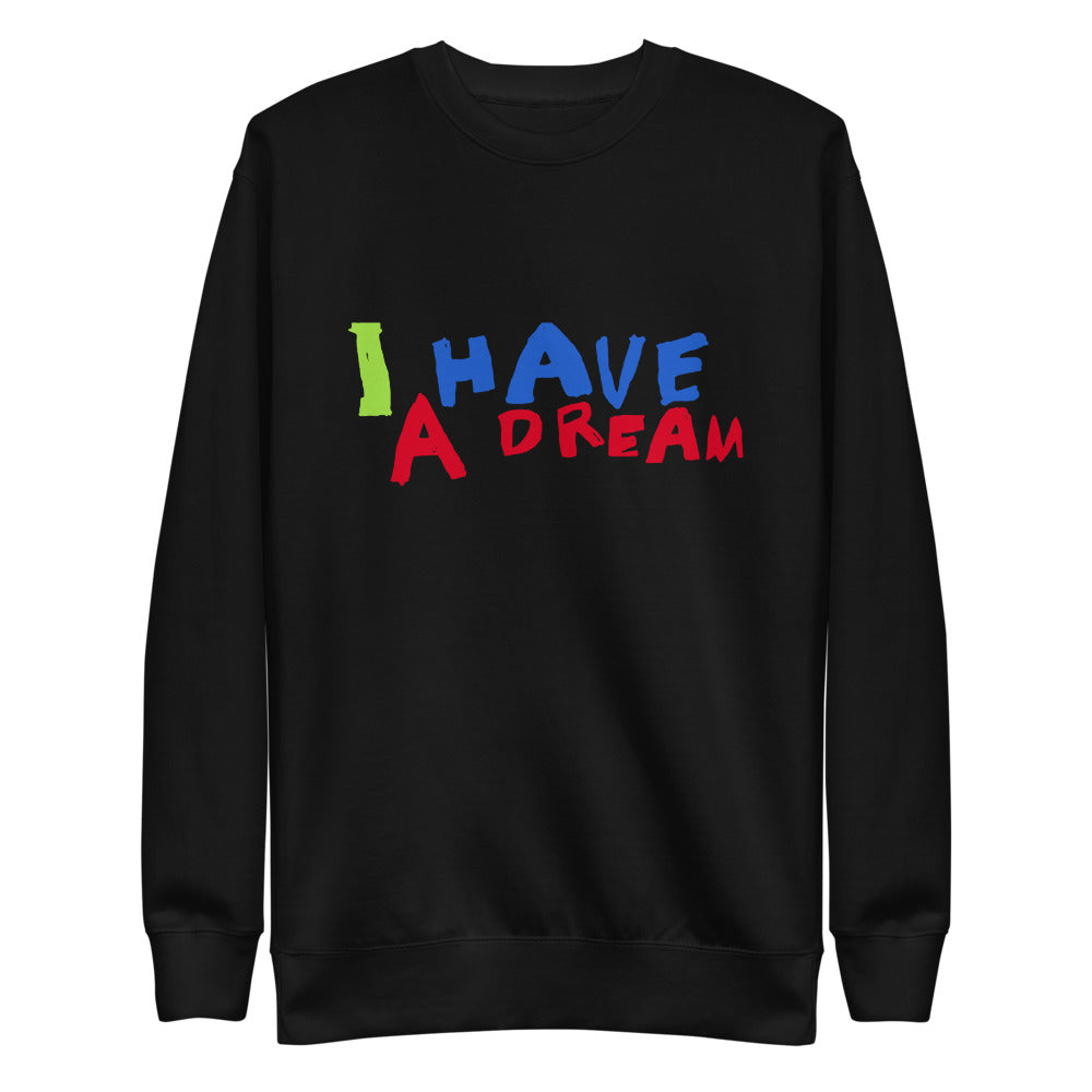 Change makers I Have a Dream cool sweatshirt with a hand drawn design by our young entrepreneur