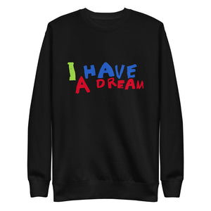 Change makers I Have a Dream cool sweatshirt with a hand drawn design by our young entrepreneur
