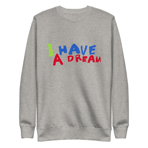 Change makers I Have a Dream cool sweatshirt with a hand drawn design by our young entrepreneur