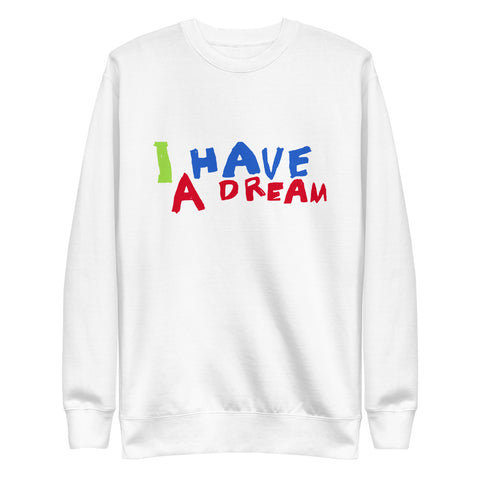 Change makers I Have a Dream cool sweatshirt with a hand drawn design by our young entrepreneur