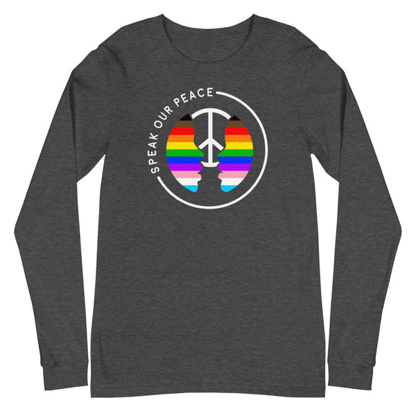 Adult "Pride Speak Our Peace" Long Sleeve Tee