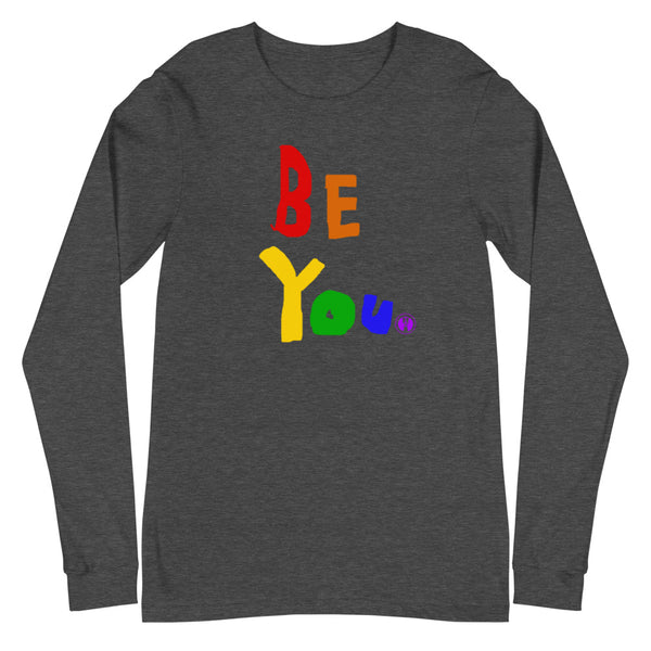 Adult "Be You Pride" Long Sleeve Tee
