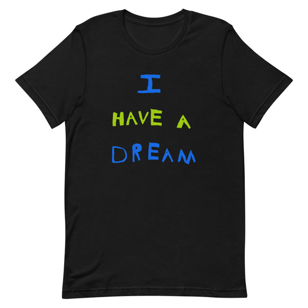 Change makers I Have a Dream cool t shirt with a hand drawn design by our young entrepreneur