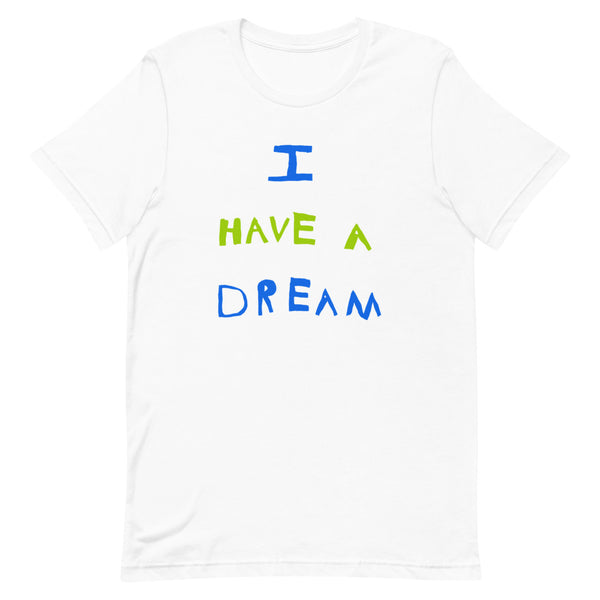 Change makers I Have a Dream cool t shirt with a hand drawn design by our young entrepreneur