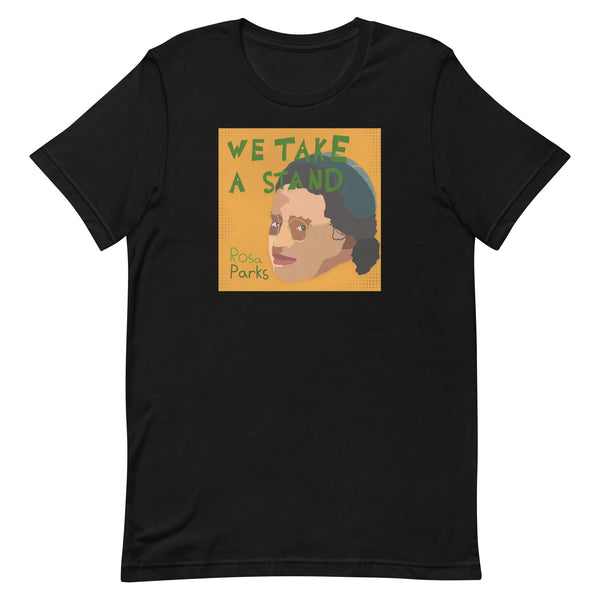 Rosa "We Take A Stand" Adult T-Shirt