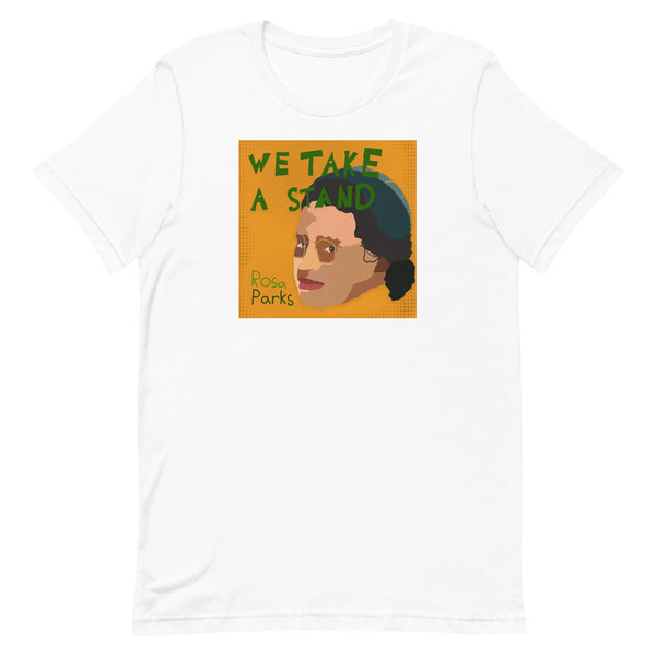 Rosa "We Take A Stand" Adult T-Shirt